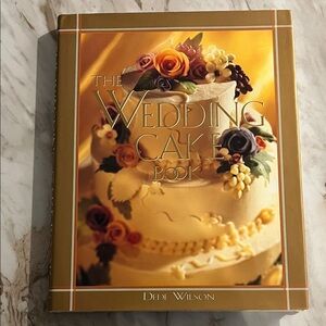 The Wedding Cake Book by Dede Wilson HC Book